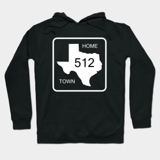 Texas Home Town Area Code 512 Hoodie